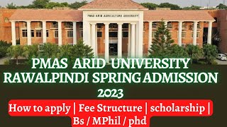 PMAS Arid Agriculture University Rawalpindi Spring Admissions 2023 Complete Detail  Bs  MPhil phd [upl. by Ahsircal]