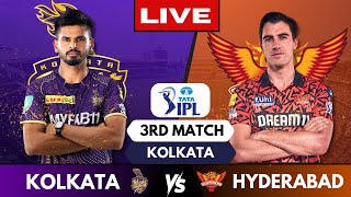 IPL Live KKR Vs SRH Match 3 Kolkata  IPL Live Scores amp Commentary  Kolkata Vs Hyderabad [upl. by Dorinda]