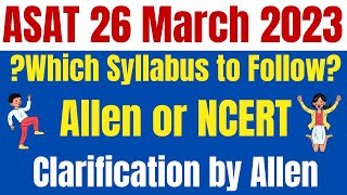 Allen ASAT Scholarship Exam 26th March 2023  Allen Syllabus or NCERT Syllabus  Allen Scholarship [upl. by Naryt]