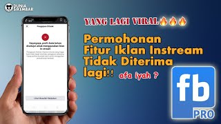 FITUR MONETISASI IKLAN INSTREAM FACEBOOK TIBATIBA DI TOLAK‼️ [upl. by Hagar920]