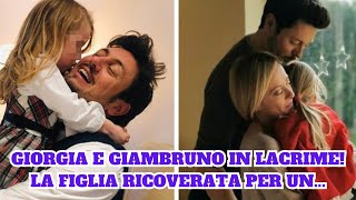 GIORGIA MELONI E ANDREA GIAMBRUNO IN LACRIME LA FIGLIA E GRAVEMENTE MALATA [upl. by Pelag824]