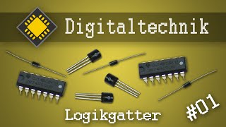 01 Logikgatter bauen und verstehen ★ DIGITALTECHNIK [upl. by Nnaitsirhc]