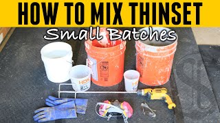 How To Mix Thinset  Essential tips for small batches [upl. by Barbarese]