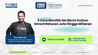 Free Webinar  5 Cara Memilih Bisnis Kuliner Omset Ratusan Juta hingga Milyaran [upl. by Frederiksen]