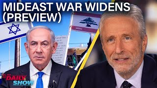 Jon Stewart on Israel Lebanon amp The Widening Mideast War PREVIEW  The Daily Show [upl. by Wilie911]