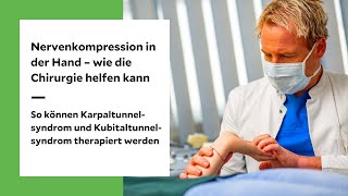 Karpaltunnelsyndrom und Kubitaltunnelsyndrom – wie die Handchirurgie helfen kann [upl. by Malinde]