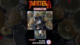 PANTERA  DOMINATION  DRUM COVER  Bosphorus Cymbals shorts 08 [upl. by Yelena]