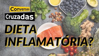 Alimentos que inflamam existem ou são um mito  Conversas Cruzadas  07082024 [upl. by Ynagoham]