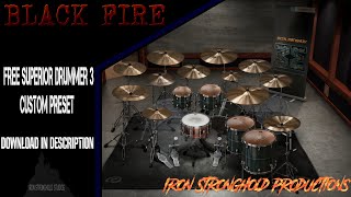 quotBlack Firequot  FREE SUPERIOR DRUMMER 3 PRESET FREE DOWNLOAD [upl. by Nivaj712]