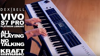 Dexibell Vivo S7 Pro Stage Piano Platinum Library  All Playing No Talking [upl. by Nena]