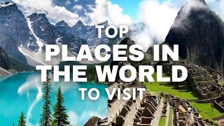 Top 20 Places on Earth to Visit [upl. by Nilatak]