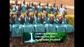 YESU ARANKUNDA by JehovahJireh Choir  RW422 UEBR NKAKWA [upl. by Cindy305]