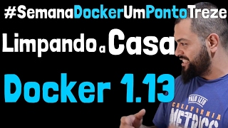 Como verificar e remover imagens e container no Docker 113 [upl. by Iphlgenia372]