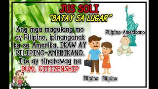 JUS SANGUINIS  JUS SOLI  CITIZEN  CITIZENSHIP MAMAMAYAN PAGKAMAMAMAYAN DAYUHAN [upl. by Airdnahs]