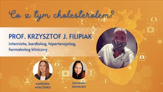 Prof Krzysztof Filipiak  Co z tym cholesterolem [upl. by Nylsor]