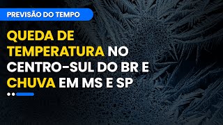 Previsão 08072024  Queda de temperatura no centrosul do BR e chuva em MS e SP [upl. by Hayley]