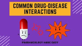 Common Drug Disease Interactions Drug Interactions Pharmacology study tips [upl. by Atiuqrahc]