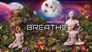 Pink Floyd  Breathe  AI Music Video [upl. by Eoz]