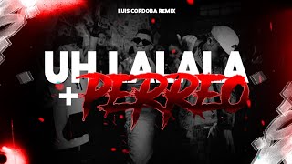 UH LA LA LA LA  PERREO PUNKY 🥵🥵 LUIS CORDOBA REMIX [upl. by Aenyl491]