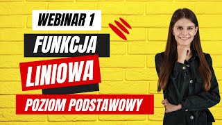 🔴Funkcja liniowa poziom podstawowy webinar 1 🔴 [upl. by Broadbent681]