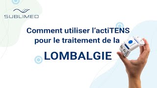 Comment utiliser actiTENS pour le traitement de la LOMBALGIE [upl. by Regazzi]