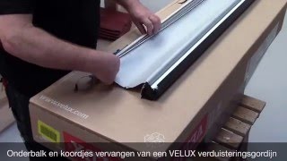 VELUX  Onderbalk en koordjes vervangen van een verduisteringsgordijn [upl. by Cristobal99]