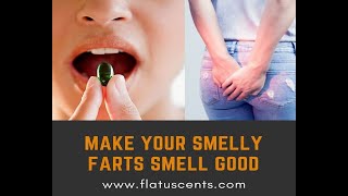 Flatulence Treatment  Make Farts Smell Good  Fart Pills [upl. by Mckale]