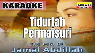 Jamal Abdillah  Tidurlah Permaisuri KARAOKE [upl. by Anelhtac]