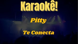 Karaokê Te Conecta  Pitty [upl. by Wehhtam]