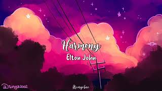 Harmony  Elton John subtitulada español [upl. by Neltiac307]