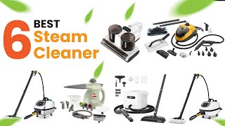 Six 6 Best Steam Cleaners for a Spotless Home [upl. by Nomi]