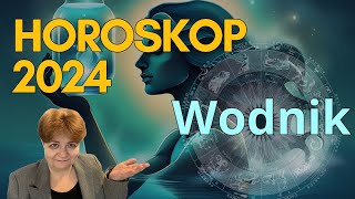 ♒ Horoskop na rok 2024 dla Wodnika  6 rozdziałów wg daty urodzenia dla każdego osobna prognoza [upl. by Newell]