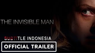 THE INVISIBLE MAN Trailer  Subtitle Indonesia Sub Indo [upl. by Alyosha997]