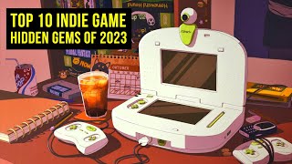 Top 10 Indie Games You Didnt Play in 2023 probably [upl. by Jabin]