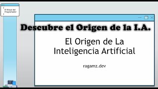 El Origen de la Inteligencia Artificial [upl. by Tik648]