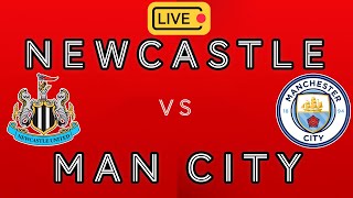 NEWCASTLE vs MAN CITY  LIVE Stream  Football Watchalong  Denveloper [upl. by Dolley78]