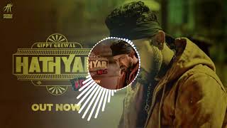 Hathyar Song By Gippy Grewal with Extra Bass [upl. by Anne]