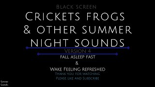 Black Screen 10 Hours  Crickets and Frogs  Summer Night Sounds  Cricket Sounds  Frog Sounds  V4 [upl. by Ivana]