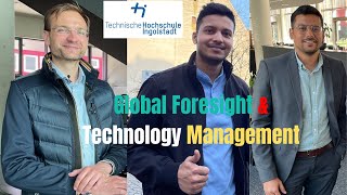 INSIGHTS INTO GLOBAL FORESIGHT AND TECHNOLOGY MANAGEMENT AT TH INGOLSTADT THI [upl. by Nirak548]