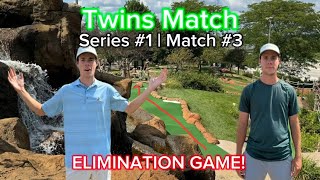 Twins Match  Series 1 Match 3 ELIMINATION GAME  Prairieville Park Mini Golf Waukesha WI [upl. by Dragone175]