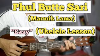 Phul Butte Sari  Marmik Lama  Ukelele Lesson  Easy Chords [upl. by Hassadah756]