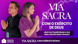 VIA SACRA com o Exército de Deus  Para rezar todos os dias [upl. by Tutankhamen372]