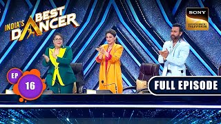 Indias Best Dancer Season 3  Dance Ki International Jhalak  Ep 16  Full Episode  28 May 2023 [upl. by Erbe]