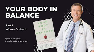 Your Body in Balance  Women’s Health with Dr Neal Barnard [upl. by Wolfram]