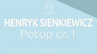 POTOP CZĘŚĆ I – Henryk Sienkiewicz – streszczenie i opracowanie lektury  nauqa [upl. by Youngran112]