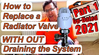 Replace Radiator Valve with Out Draining the System Updated Part 1 [upl. by Mukerji933]