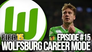 FIFA 15 WOLFSBURG CAREER MODE 15  THE LORD IS HERE [upl. by Taran]