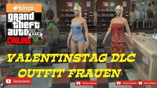 GTA 5 Online  Uschi präsentiert Valentistag DLC  Outfit Frauen  OnlineVersion 132 [upl. by Ycaj]