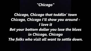 CHICAGO Chicago words lyrics best sing along song not Sinatra [upl. by Falconer]