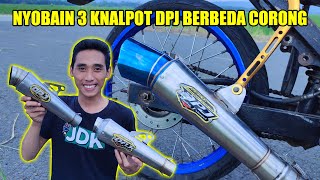 NYOBAIN 3 KNALPOT DPJ BERBEDA CORONG [upl. by Atal]